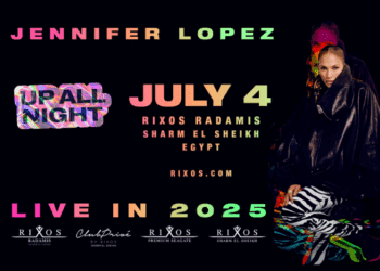 RIXOS HOTELS EGYPT TO HOST GLOBAL SUPERSTAR JENNIFER LOPEZ IN SHARM EL SHEIKH TO KICK OFF HER WORLD TOUR 